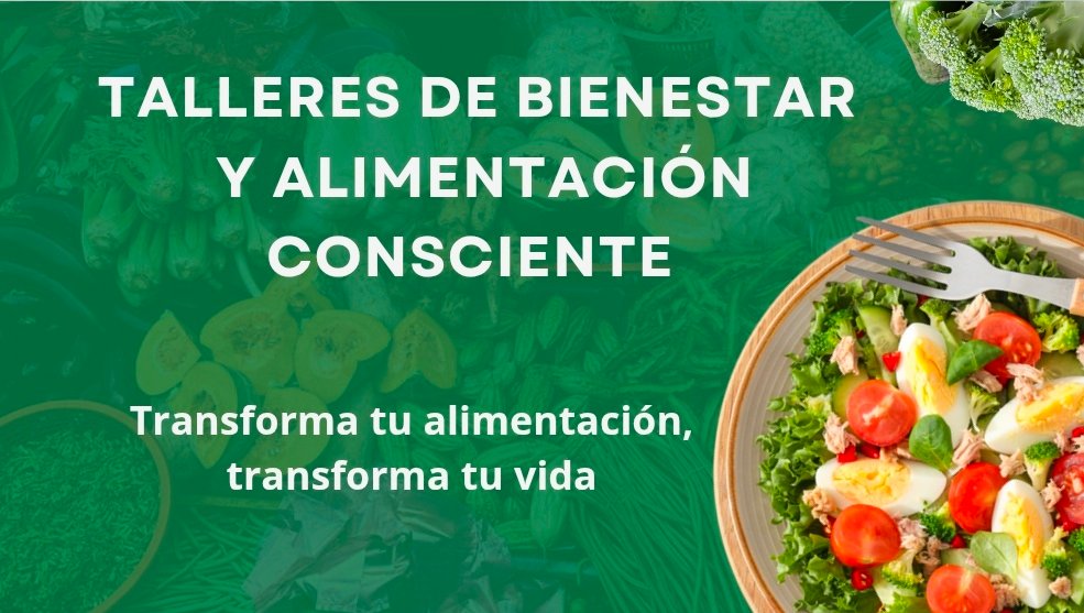 Talleres de Bienestar y Alimentación Consciente